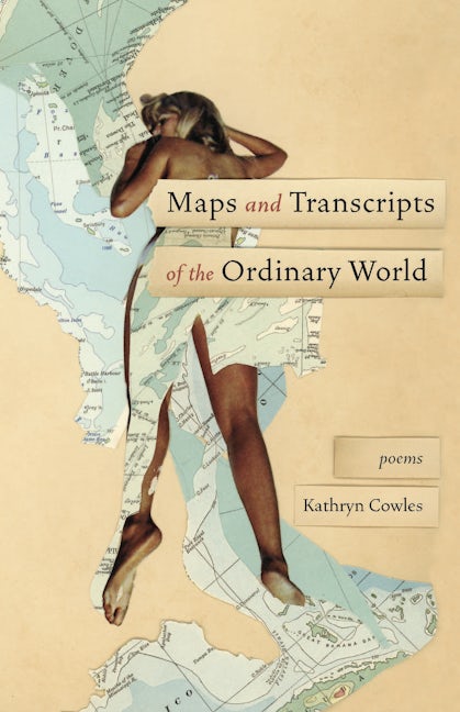 Book cover image for Maps and Transcripts of the Ordinary World ISBN: 9781571315021